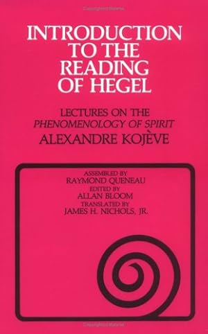 Immagine del venditore per Introduction to the Reading of Hegel: Lectures on the Phenomenology of Spirit by Alexandre Kojève [Paperback ] venduto da booksXpress