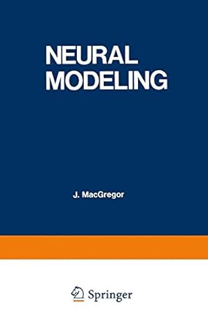 Immagine del venditore per Neural Modeling: Electrical Signal Processing in the Nervous System [Paperback ] venduto da booksXpress