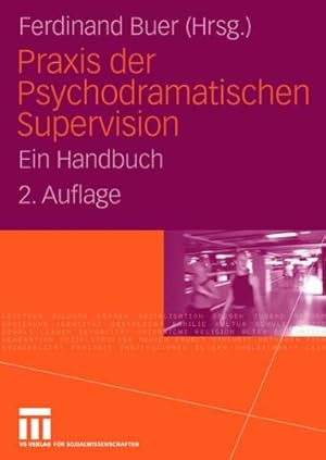 Immagine del venditore per Praxis der Psychodramatischen Supervision: Ein Handbuch (German Edition) [Paperback ] venduto da booksXpress