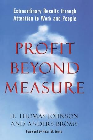 Seller image for Profit Beyond Measure by H. Thomas Johnson, Anders Broms [Paperback ] for sale by booksXpress