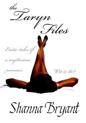 Seller image for The Taryn Files by Shanna, Bryant [Paperback ] for sale by booksXpress