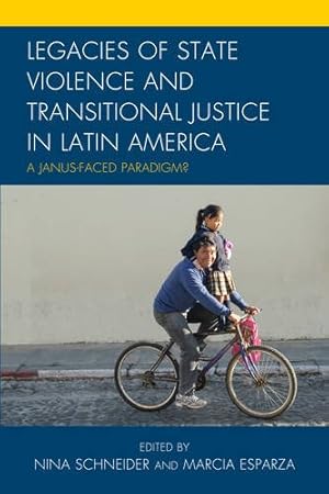 Seller image for Legacies of State Violence and Transitional Justice in Latin America: A Janus-Faced Paradigm? [Hardcover ] for sale by booksXpress