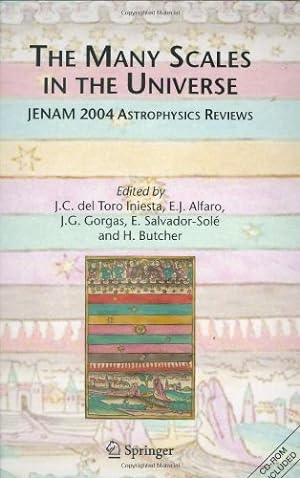 Imagen del vendedor de The Many Scales in the Universe: JENAM 2004 Astrophysics Reviews [Hardcover ] a la venta por booksXpress