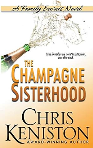 Seller image for The Champagne Sisterhood: A Family Secrets Novel [Soft Cover ] for sale by booksXpress