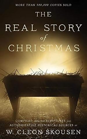 Seller image for The Real Story of Christmas: Compiled from the Scriptures and Authoritative Historical Sources [Soft Cover ] for sale by booksXpress