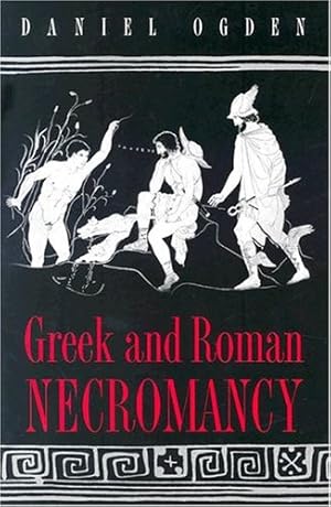 Immagine del venditore per Greek and Roman Necromancy by Ogden, Daniel [Paperback ] venduto da booksXpress