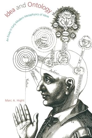 Image du vendeur pour Idea and Ontology: An Essay in Early Modern Metaphysics of Ideas by Hight, Marc A. [Paperback ] mis en vente par booksXpress