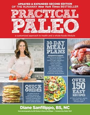 Imagen del vendedor de Practical Paleo : A Customized Approach to Health and a Whole-Foods Lifestyle a la venta por GreatBookPricesUK