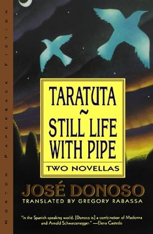 Seller image for Taratuta and Still Life with Pipe: Two Novellas (Norton Paperback Fiction) by Donoso, José [Paperback ] for sale by booksXpress