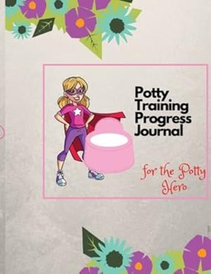 Seller image for Potty Training Progress Journal by Bams, Esther [Paperback ] for sale by booksXpress