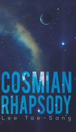 Image du vendeur pour Cosmian Rhapsody by Lee Tae-Sang [Hardcover ] mis en vente par booksXpress