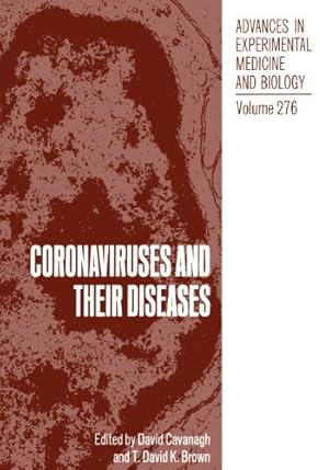 Seller image for Coronaviruses and their Diseases (Advances in Experimental Medicine and Biology) by Cavanagh, David [Paperback ] for sale by booksXpress