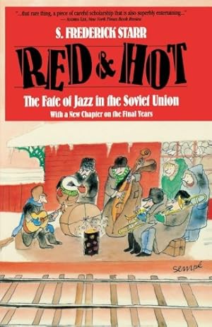 Seller image for Red and Hot: The Fate of Jazz in the Soviet Union (Limelight) by S. Frederick Starr [Paperback ] for sale by booksXpress