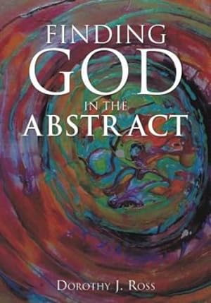 Bild des Verkufers fr Finding God in the Abstract [Soft Cover ] zum Verkauf von booksXpress
