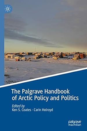 Bild des Verkufers fr The Palgrave Handbook of Arctic Policy and Politics [Hardcover ] zum Verkauf von booksXpress