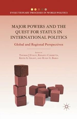 Seller image for Major Powers and the Quest for Status in International Politics: Global and Regional Perspectives (Evolutionary Processes in World Politics) [Paperback ] for sale by booksXpress
