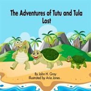 Imagen del vendedor de The Adventures of Tutu and Tula: Lost by Gray, John H. [Paperback ] a la venta por booksXpress