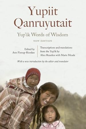 Seller image for Yup'ik Words of Wisdom: Yupiit Qanruyutait, New Edition [Soft Cover ] for sale by booksXpress