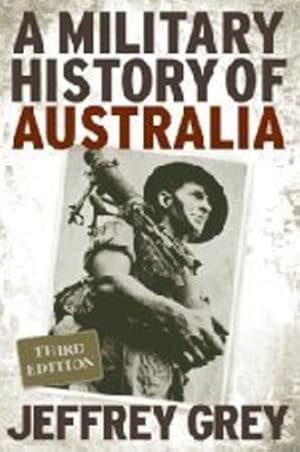 Seller image for A Military History of Australia by Grey, Jeffrey [Paperback ] for sale by booksXpress