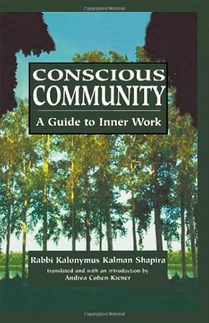 Seller image for Conscious Community: A Guide to Inner Work by Shapira, Kalonymus Kalman [Hardcover ] for sale by booksXpress