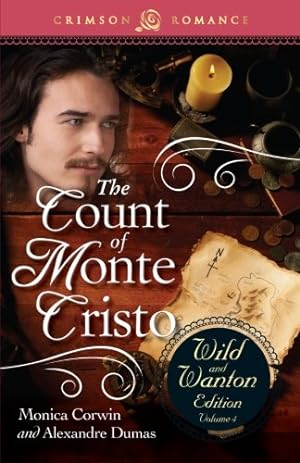 Seller image for Count Of Monte Cristo: The Wild And Wanton Edition Volume 4 (Crimson Romance) by Corwin, Monica, Dumas, Alexandre [Paperback ] for sale by booksXpress