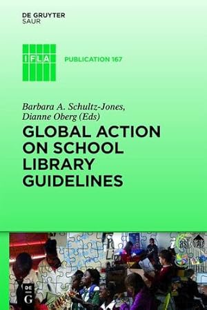 Image du vendeur pour Global Action on School Library Guidelines (IFLA Publications) [Hardcover ] mis en vente par booksXpress