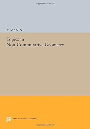 Imagen del vendedor de Topics in Non-Commutative Geometry (Princeton Legacy Library) by Manin, Y. [Paperback ] a la venta por booksXpress