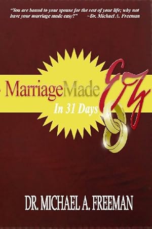 Seller image for Marriage Made EZ in 31 Days by Freeman, Michael A. [Paperback ] for sale by booksXpress