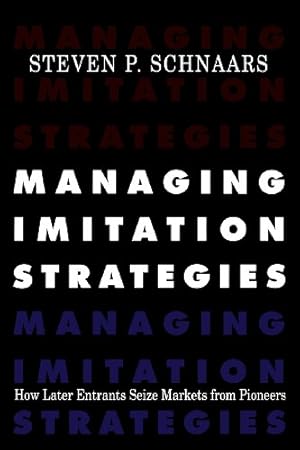 Image du vendeur pour Managing Imitation Strategies by Schnaars, Steven P. [Paperback ] mis en vente par booksXpress