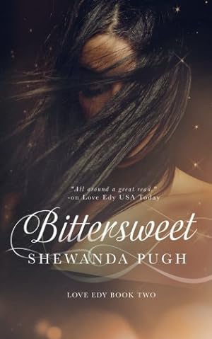 Imagen del vendedor de Bittersweet (Love Edy Book Two) by Pugh, Shewanda [Paperback ] a la venta por booksXpress