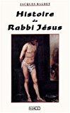 Bild des Verkufers fr Histoire De Rabbi Jsus zum Verkauf von RECYCLIVRE