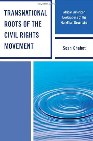 Seller image for Transnational Roots of the Civil Rights Movement: African American Explorations of the Gandhian Repertoire by Chabot, Sean [Hardcover ] for sale by booksXpress