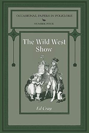 Seller image for The Wild West Show by Cray, Ed Comp [Paperback ] for sale by booksXpress