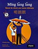 Image du vendeur pour Ming Lang Lang : Manuel De Chinois Pour Jeunes Dbutants mis en vente par RECYCLIVRE