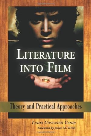 Image du vendeur pour Literature into Film: Theory And Practical Approaches by Linda Costanzo Cahir [Paperback ] mis en vente par booksXpress