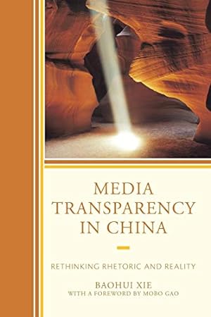 Immagine del venditore per Media Transparency in China: Rethinking Rhetoric and Reality [Soft Cover ] venduto da booksXpress