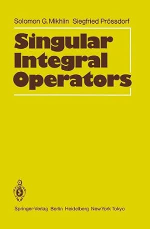 Seller image for Singular Integral Operators by Mikhlin, Solomon G., Prö dorf, Siegfried [Paperback ] for sale by booksXpress