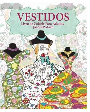 Imagen del vendedor de Vestidos Livro de Colorir Para Adultos (Portuguese Edition) [Soft Cover ] a la venta por booksXpress