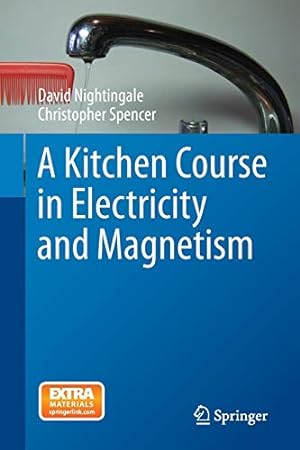 Image du vendeur pour A Kitchen Course in Electricity and Magnetism [Soft Cover ] mis en vente par booksXpress