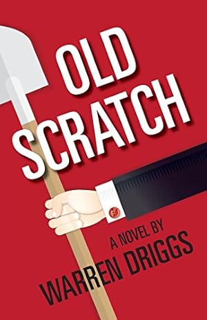 Imagen del vendedor de Old Scratch by Driggs, Warren [Paperback ] a la venta por booksXpress