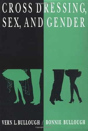 Image du vendeur pour Cross Dressing, Sex, and Gender by Bullough, Vern L., Bullough, Bonnie [Paperback ] mis en vente par booksXpress