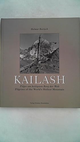 Seller image for Kailash : Pilger am heiligsten Berg der Welt, for sale by Antiquariat Maiwald