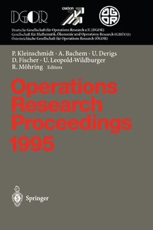 Imagen del vendedor de Operations Research Proceedings 1995: Selected Papers of the Symposium on Operations Research (SOR 95), Passau, September 13 September 15, 1995 (German and English Edition) [Paperback ] a la venta por booksXpress