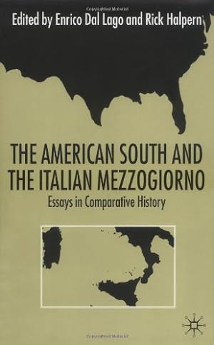 Seller image for The American South And The Italian Mezzogiorno: Essays in Comparative History [Hardcover ] for sale by booksXpress
