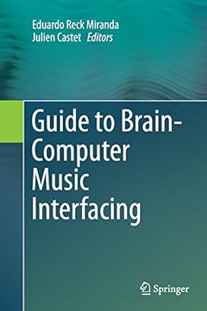 Image du vendeur pour Guide to Brain-Computer Music Interfacing [Paperback ] mis en vente par booksXpress