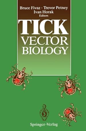 Bild des Verkufers fr Tick Vector Biology: Medical and Veterinary Aspects by Fivaz, Bruce, Petney, Trevor, Horak, Ivan [Paperback ] zum Verkauf von booksXpress