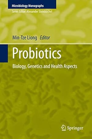 Seller image for Probiotics: Biology, Genetics and Health Aspects (Microbiology Monographs) [Hardcover ] for sale by booksXpress