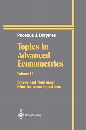 Seller image for Topics In Advanced Econometrics: Volume II Linear and Nonlinear Simultaneous Equations by Dhrymes, Phoebus J. [Paperback ] for sale by booksXpress
