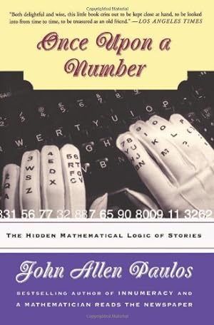 Seller image for Once Upon A Number: The Hidden Mathematical Logic Of Stories by Paulos, John Allen [Paperback ] for sale by booksXpress