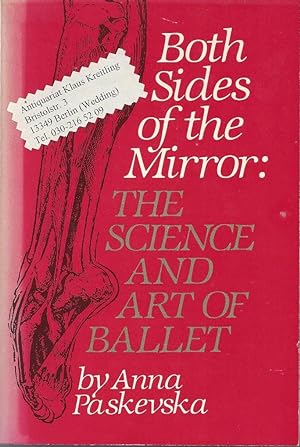 Seller image for Both Sides of the Mirror : THE SCIENCE AND ART OF BALLET for sale by Klaus Kreitling